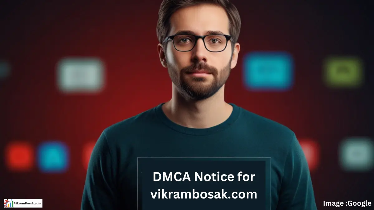 DMCA Notice for vikrambosak.com