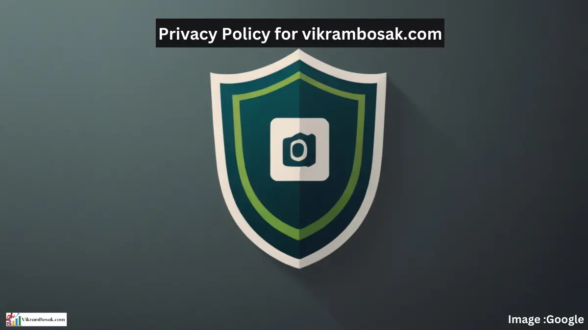 Privacy Policy for vikrambosak.com