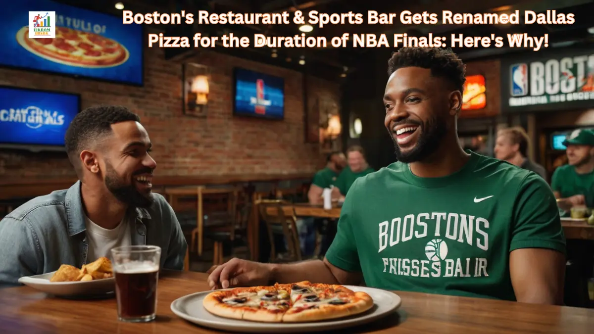 Boston's Restaurant & Sports Bar Gets Renamed Dallas Pizza for the Duration of NBA Finals: Here's Why!