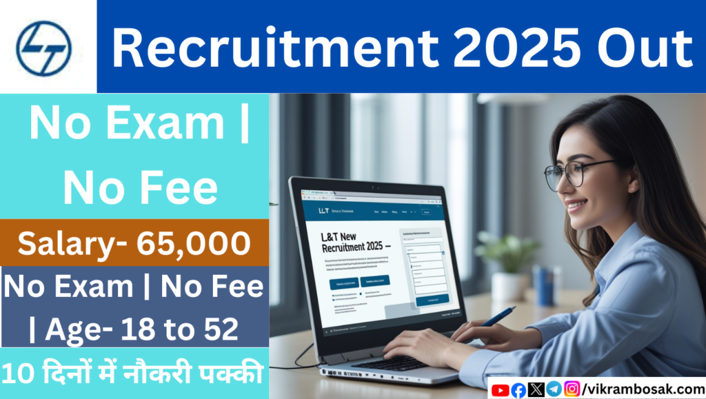 L&T New Recruitment 2025